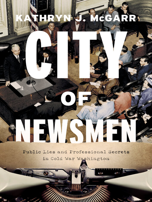 Title details for City of Newsmen by Kathryn J. McGarr - Available